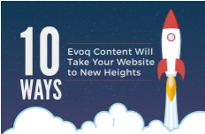 10 Ways Evoq Content Takes Your Website to New Heights