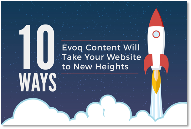 10 ways Evoq Content takes your website to new heights